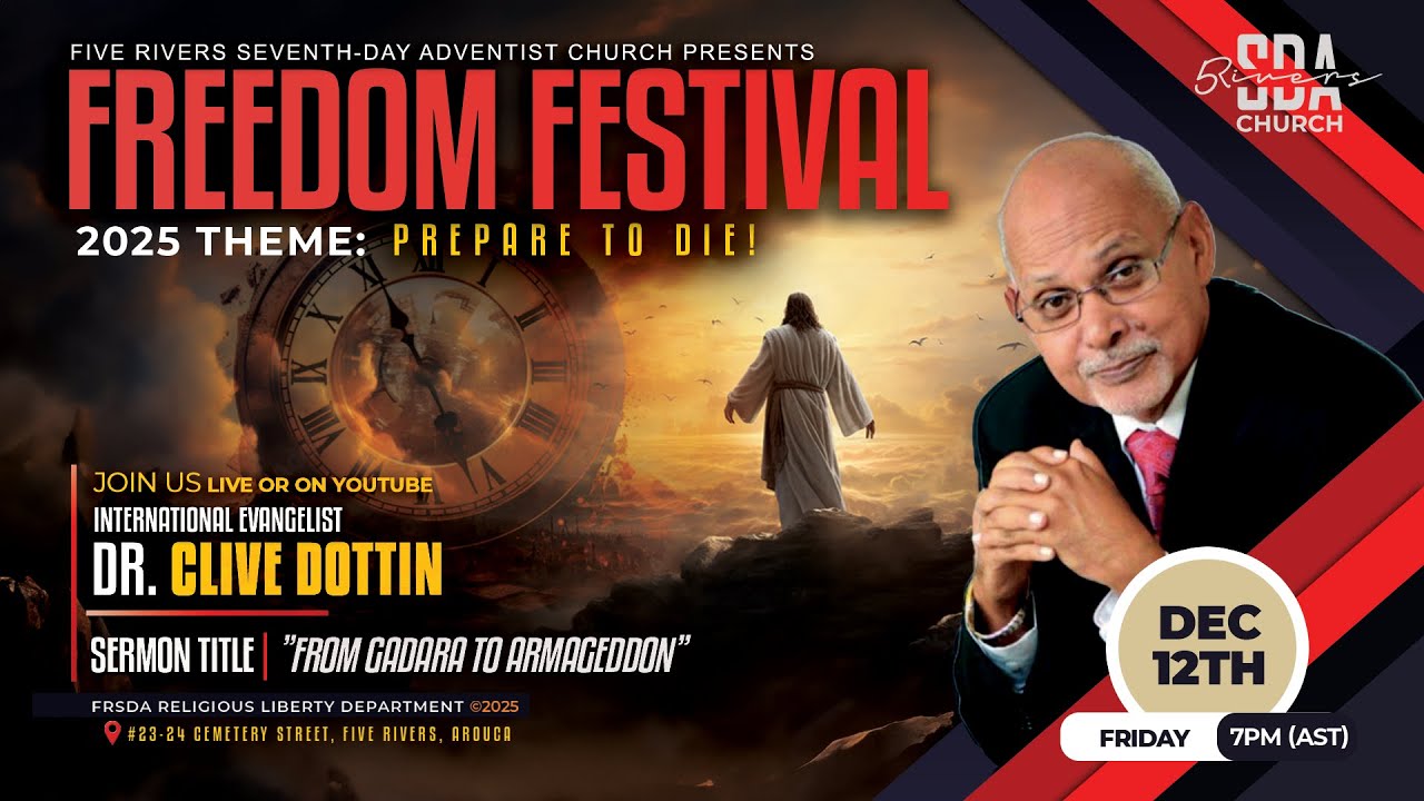 FREEDOM FESTIVAL 2025 | FRIDAY DEC 12TH | 7PM (AST) | FROM GADARA TO ARMAGEDDON | DR. CLIVE DOTTIN