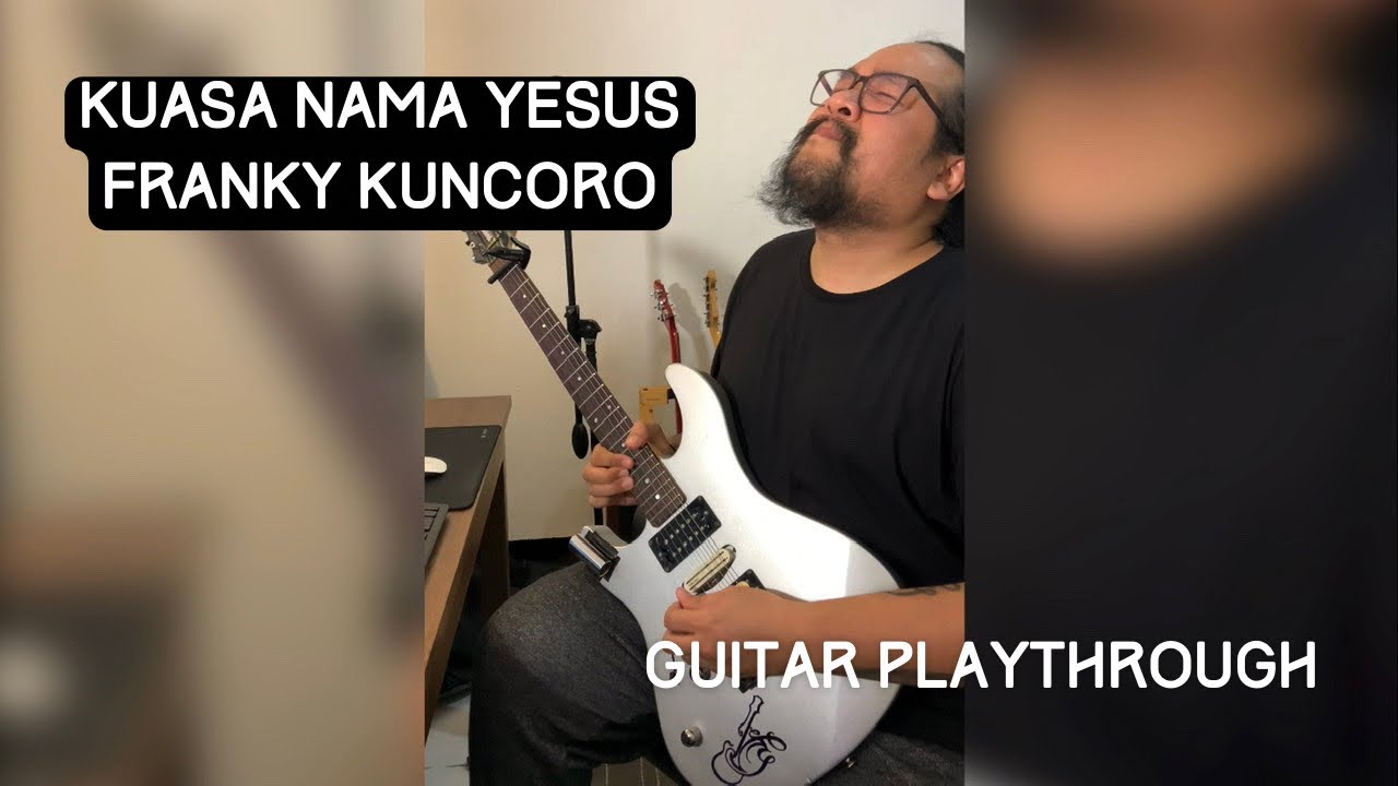 GITARAN #6 Franky Kuncoro - Kuasa Nama Yesus
