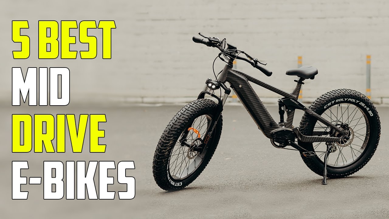 Best Mid Drive Electric Bike 2023 | Top 5 New Mid Drive E-Bikes 2023