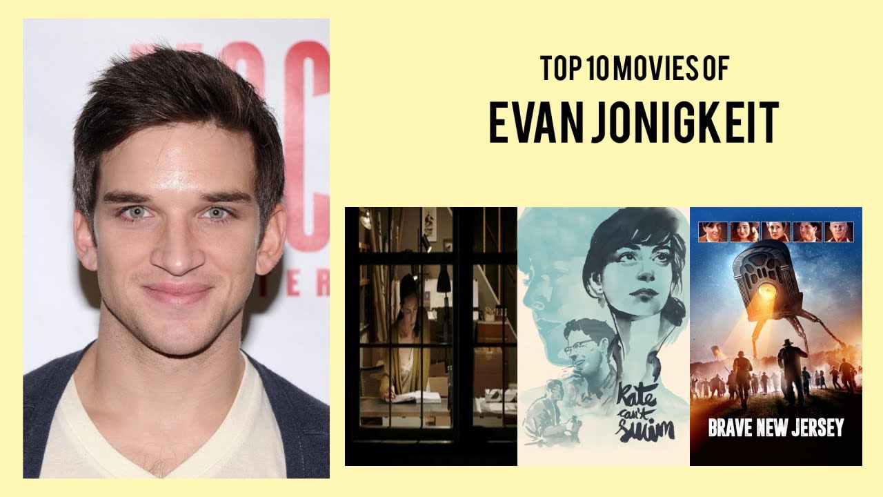 Evan Jonigkeit Top 10 Movies of Evan Jonigkeit| Best 10 Movies of Evan Jonigkeit