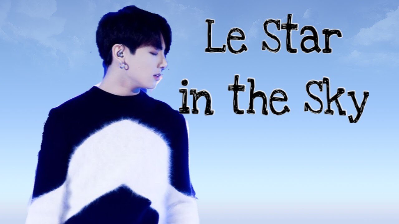 [FF] BTS Jungkook - Le Star in the Sky EP.1