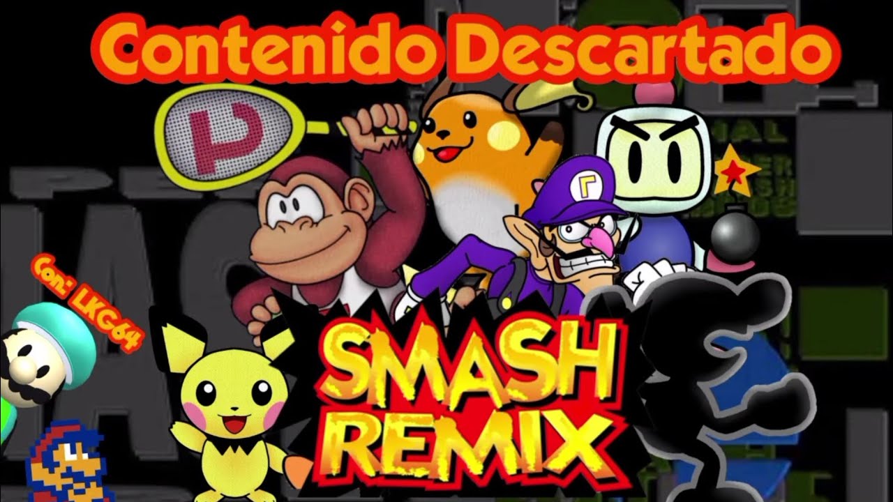 Contenido descartado de Smash Remix - FT: @LKG64