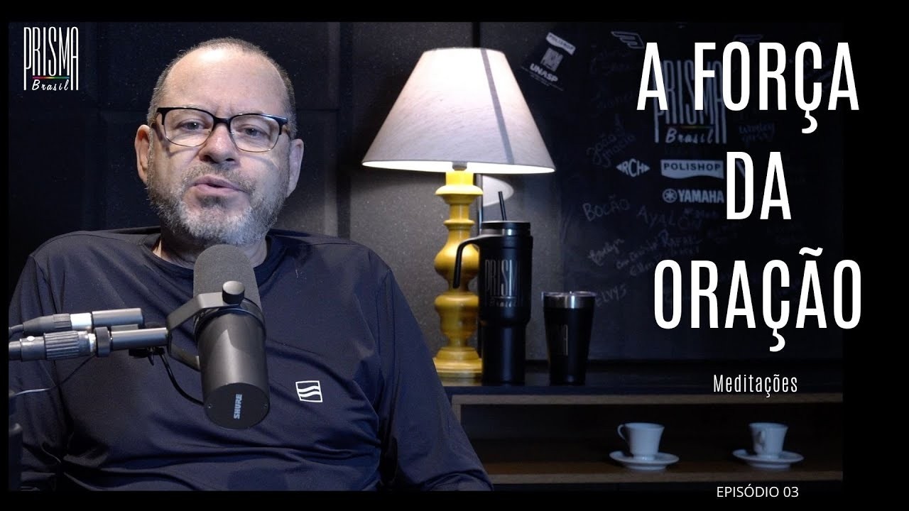 Meditação EP.03- A força da Oração