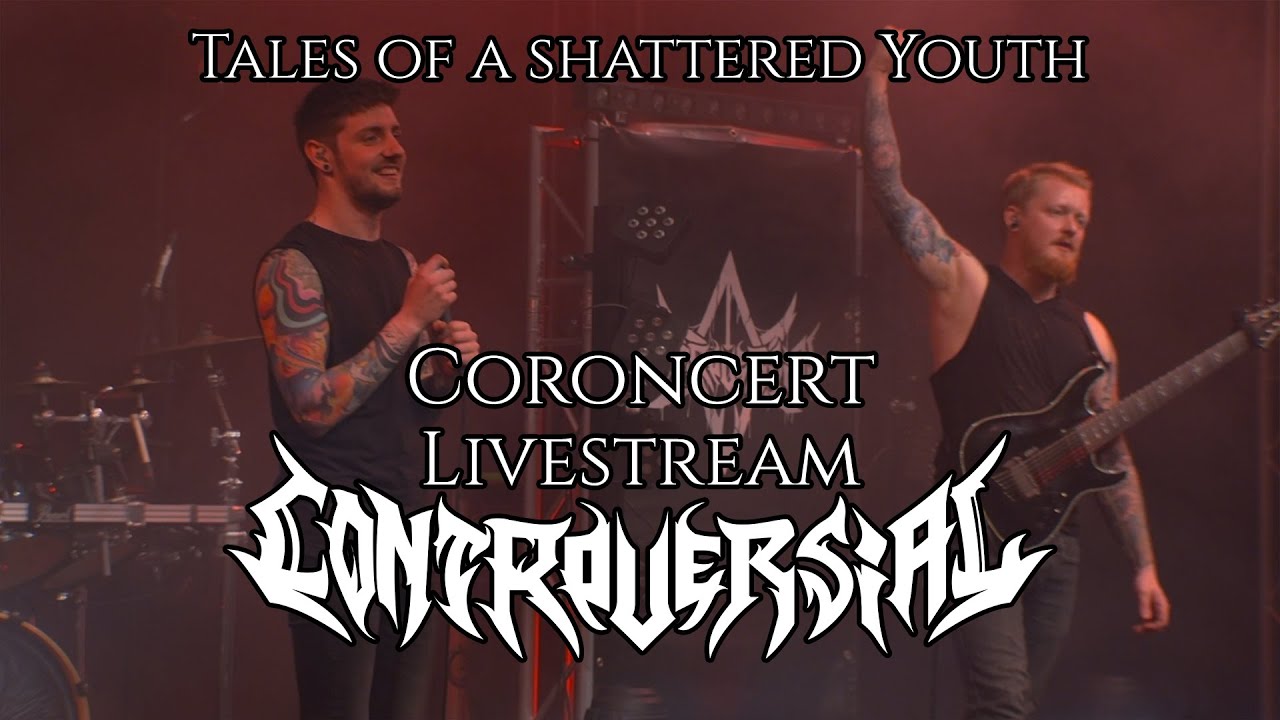 CONTROVERSIAL - Tales of a Shattered Youth (Live @ Coroncert)