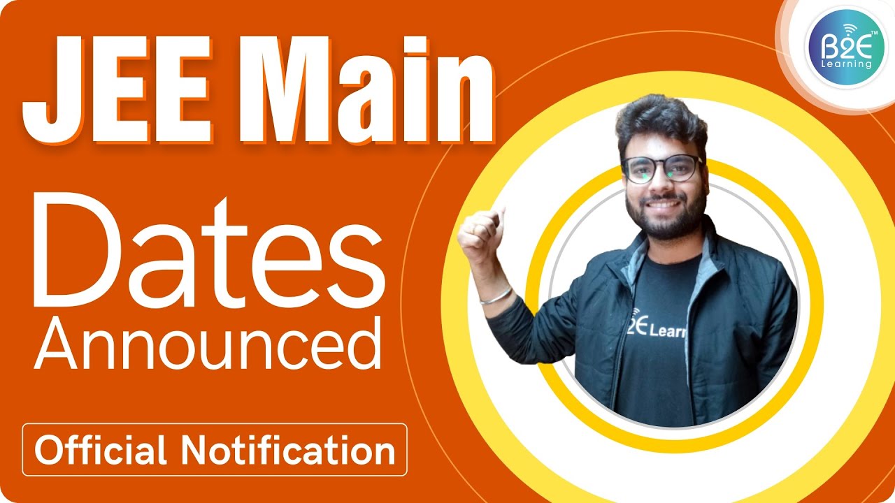 JEE Main 2021 Dates Announced | Official Notification | JEE Main 2021 Dates for 3rd & 4th Attempt |