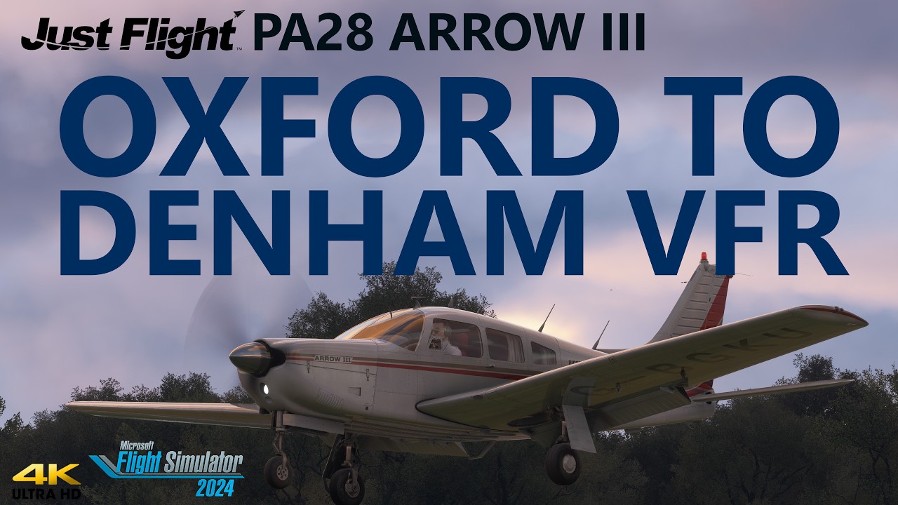 Потрясающая графика в MSFS 2024 — VFR на PA28 Arrow III из Оксфорда в Денхэм [4K]