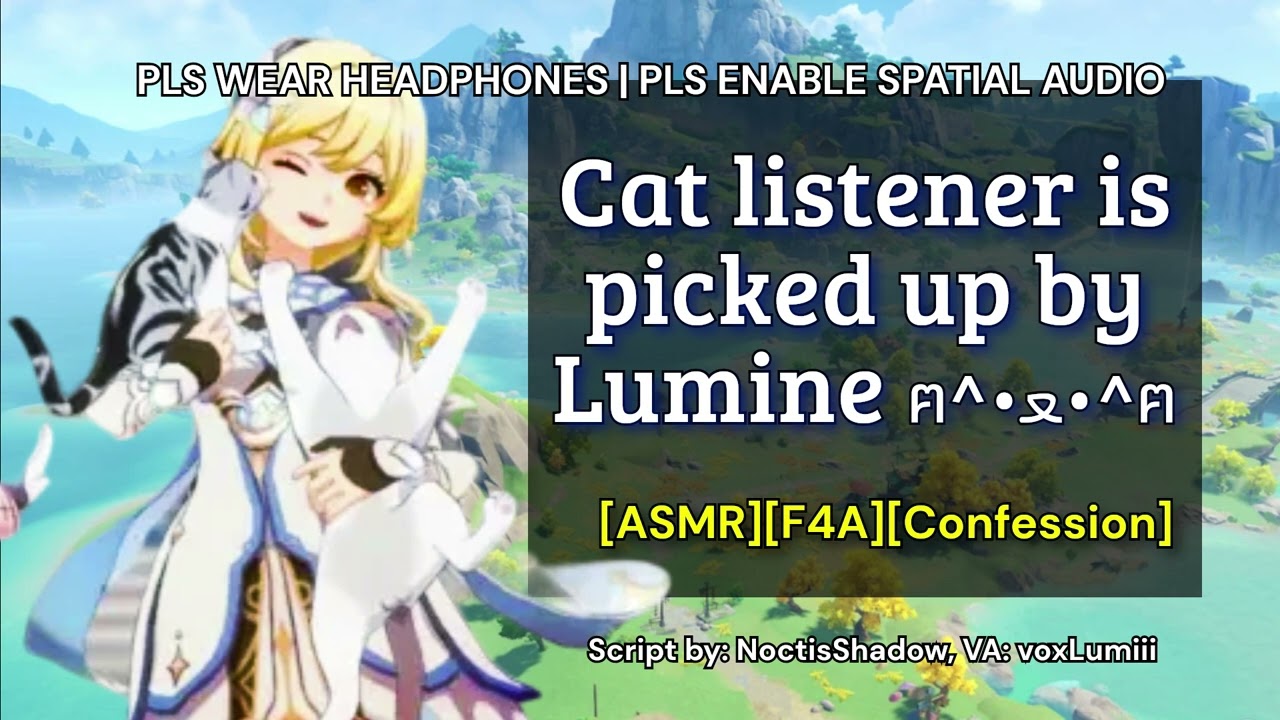 [ASMR][F4A] Слушатель CAT подхвачен Lumine ฅ^•ﻌ•^ฅ