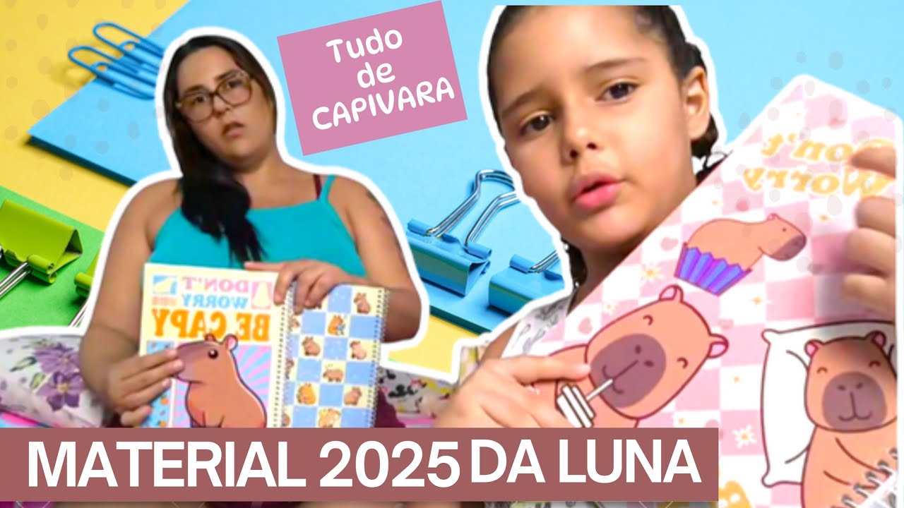 MATERIAL 2025 DE CAPIVARA DA MINHA FILHA@Luna Zulli 🎒📚#maternidade #materialescolar #capivara