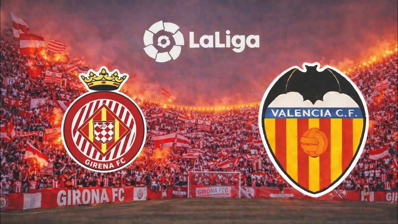 Jornada 22/LALIGA [Girona - Valencia] PLS