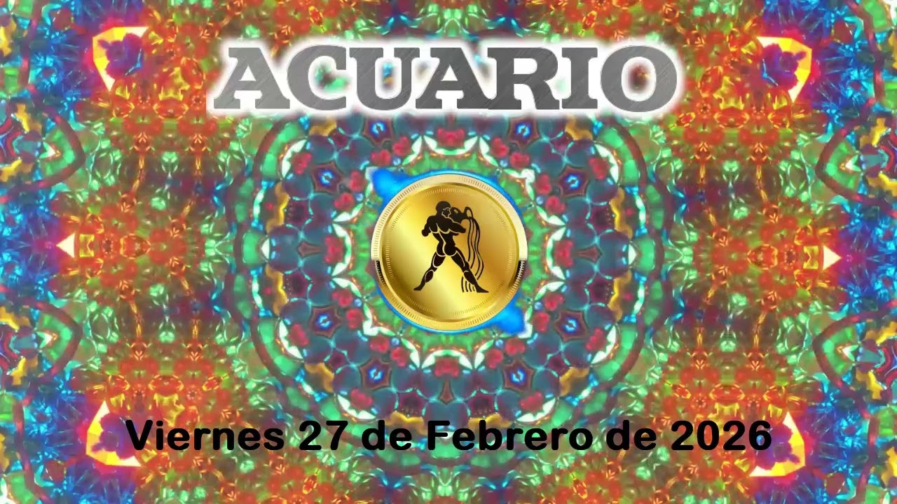 Acuario ♒ Horóscopo Diario hoy Viernes 27 de Febrero 2026 | Guía astral sorprendente ⚡