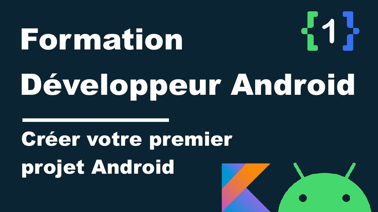 #1 Formation Développeur Android - Créer votre premier projet Android - Tutorial Android