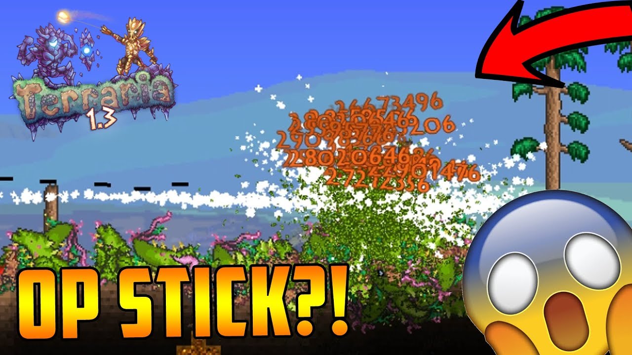 INSANE 2B DAMAGE MODDED STICK! TERRARIA OVERPOWERED MOD - INSTA HITS ANYTHING!