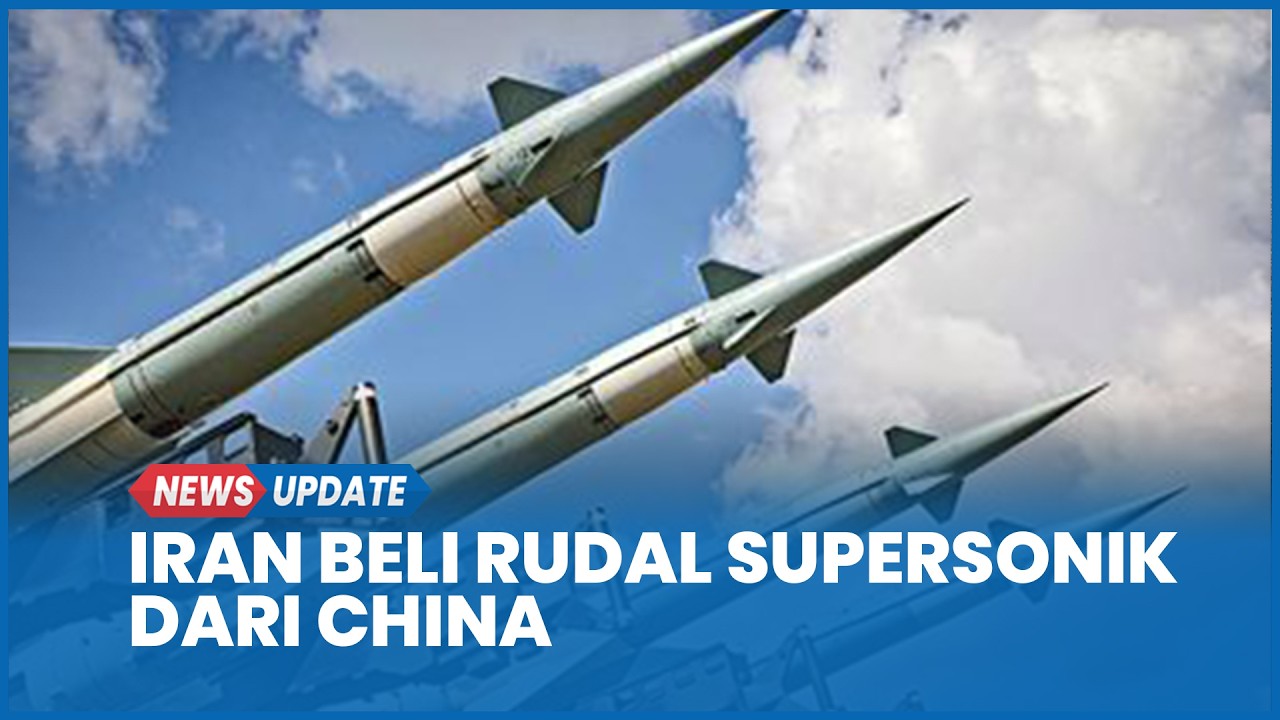 Iran Perkuat Militer Beli Rudal Supersonik dari China, Kapal Induk AS Terancam