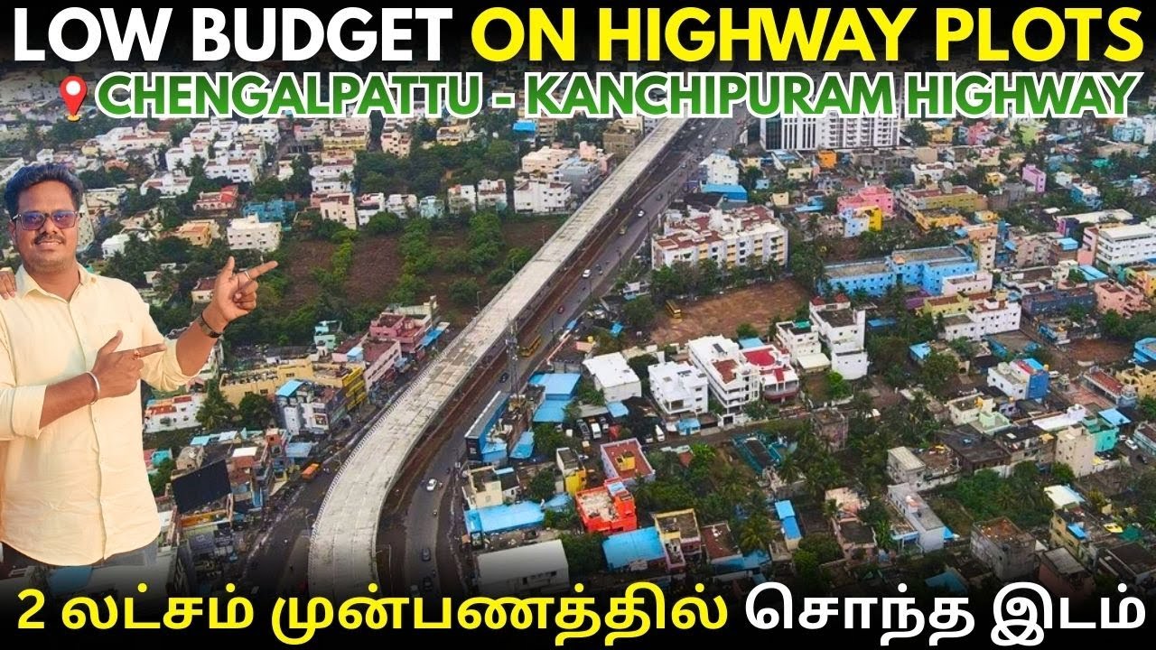 Low Budget Plots for Sale | On-Road Land at Chengalpattu &ndash; Kanchipuram Highway | 2 Lakhs Advance