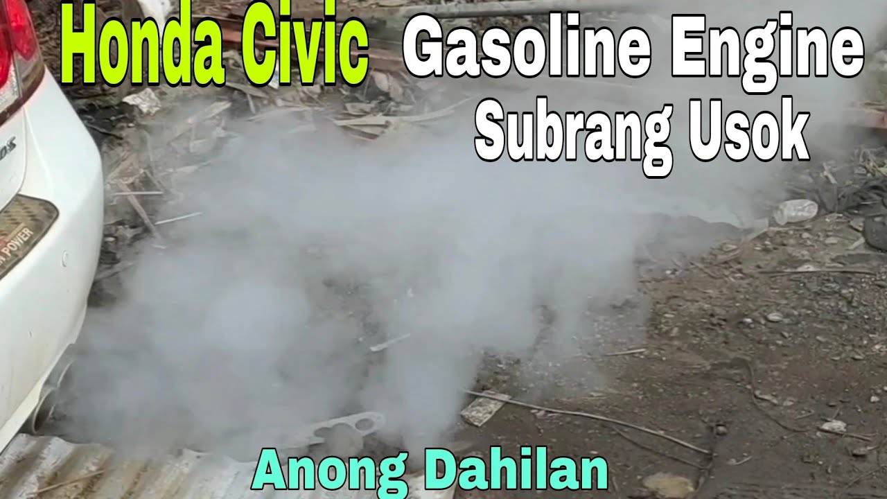 Honda Civic Subrang Usok Anong dahilan paano Ayusin