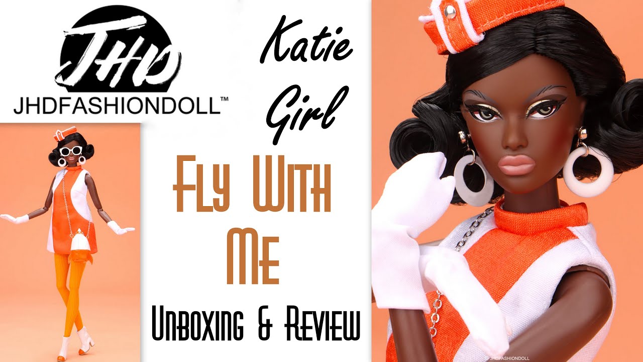 🚀 KATIE GIRL FLY WITH ME YA YA JHD FASHION DOLL NEW BODY! MIZI 👑 ECW 🌎 UNBOXING & REVIEW