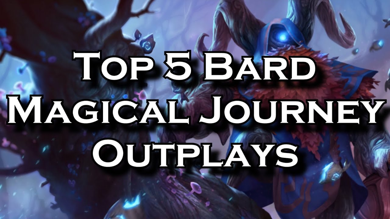 Top 5 Bard Magical Journey Outplays