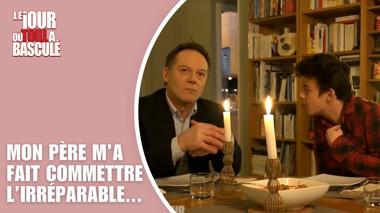 Le Jour où tout a basculé  - Mon père m'a fait commettre l'irréparable...