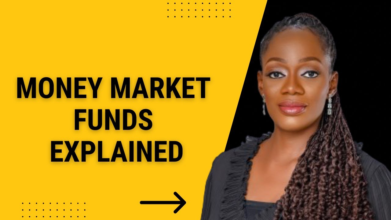 MONEY MARKET FUNDS EXPLAINED