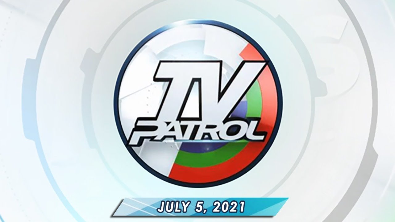 TV Patrol livestream | July 5, 2021 Full Episode Replay