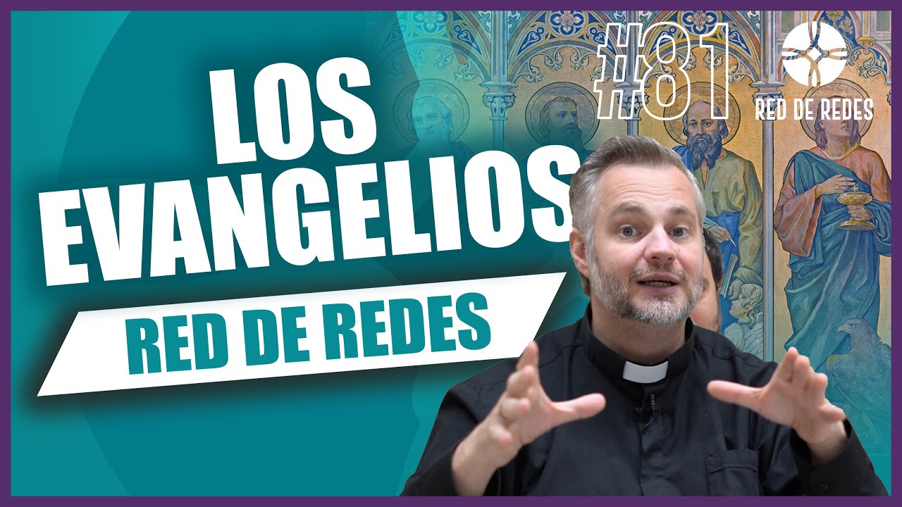 Episodio 81: Los Evangelios #redderedes