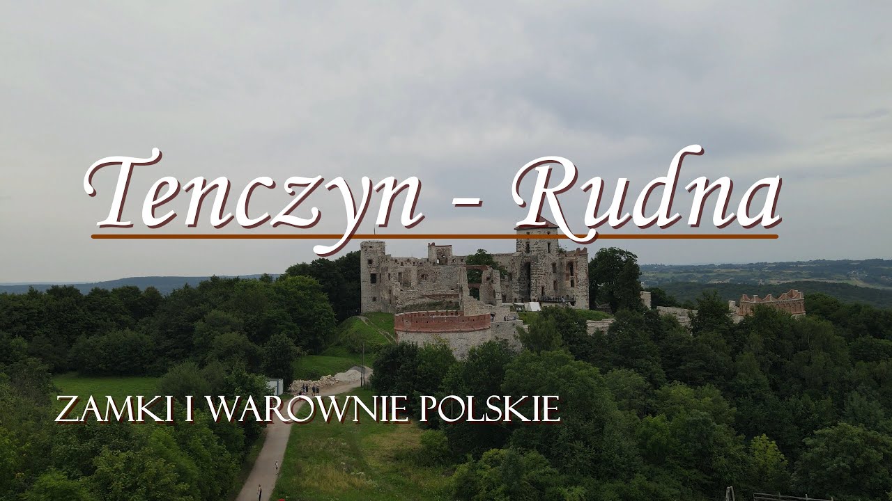 Zamek w Tenczynie - Rudna