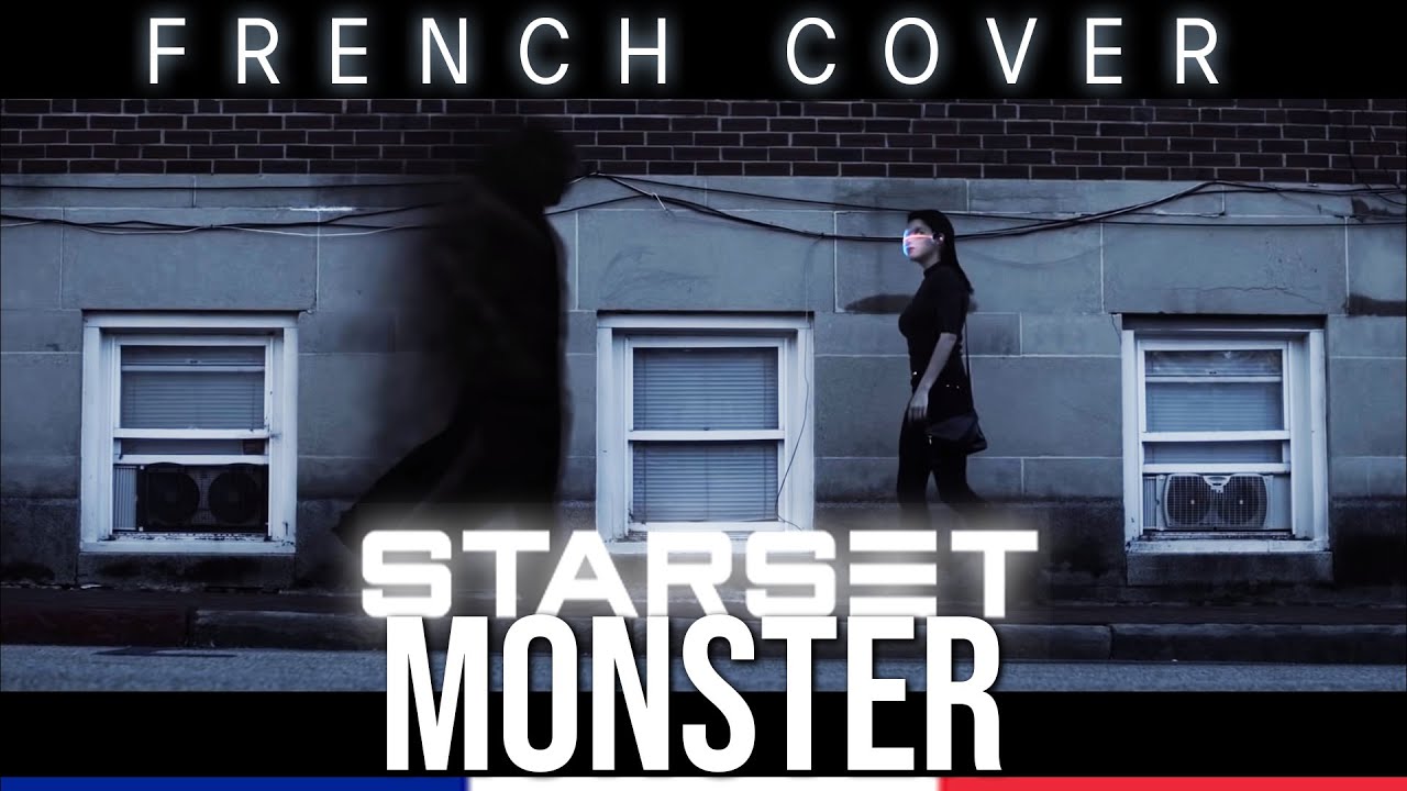 Starset - Monster (French cover)