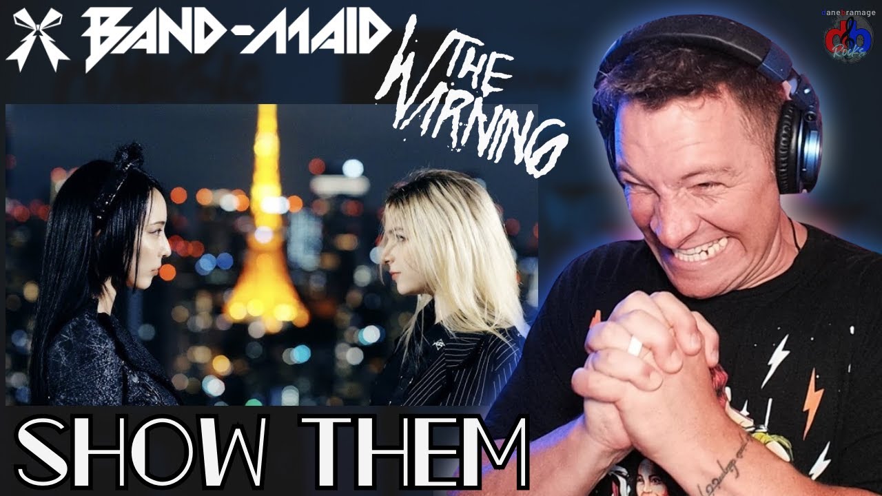 BEST COLLAB EVER?! BAND-MAID 🇯🇵 with The Warning 🇲🇽 - SHOW THEM | REACTION