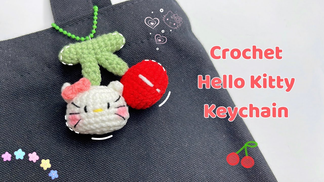 Crochet Hello Kitty Keychain 🍒| Cherry Amigurumi Tutorial | Móc Móc Khoá Hello Kitty Cherry