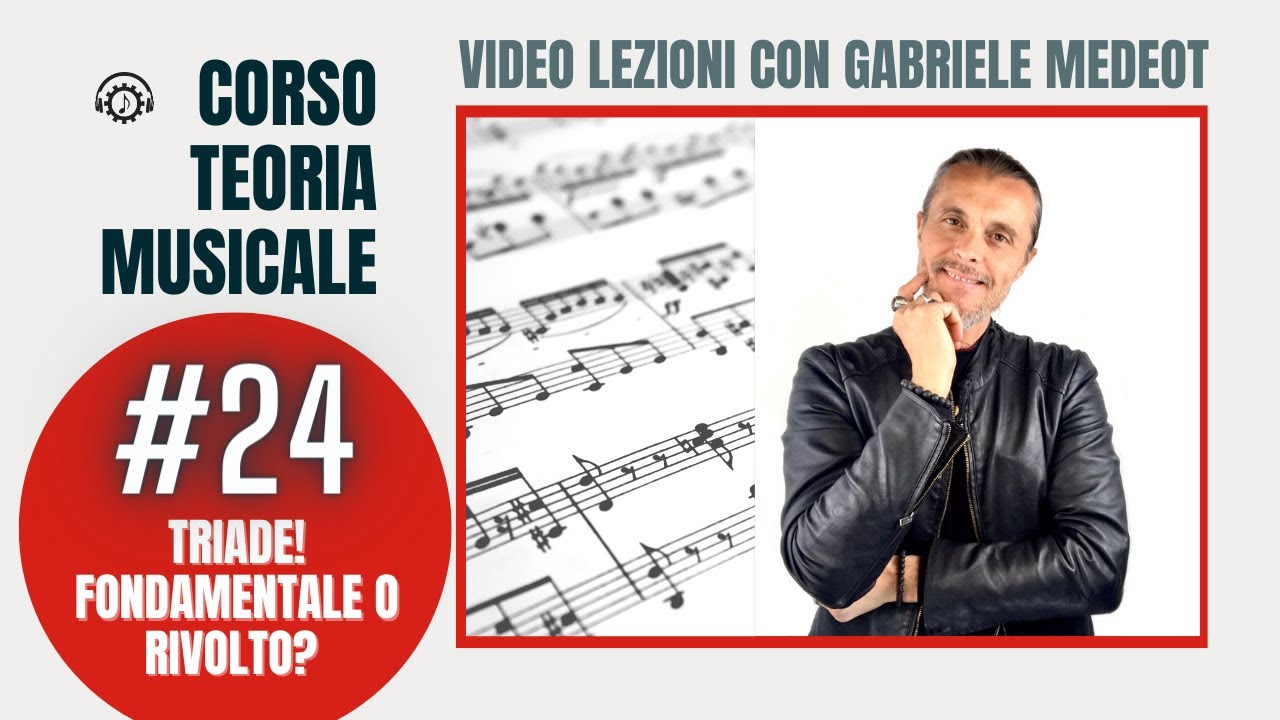 #24 Triade! Fondamentale o rivolto?