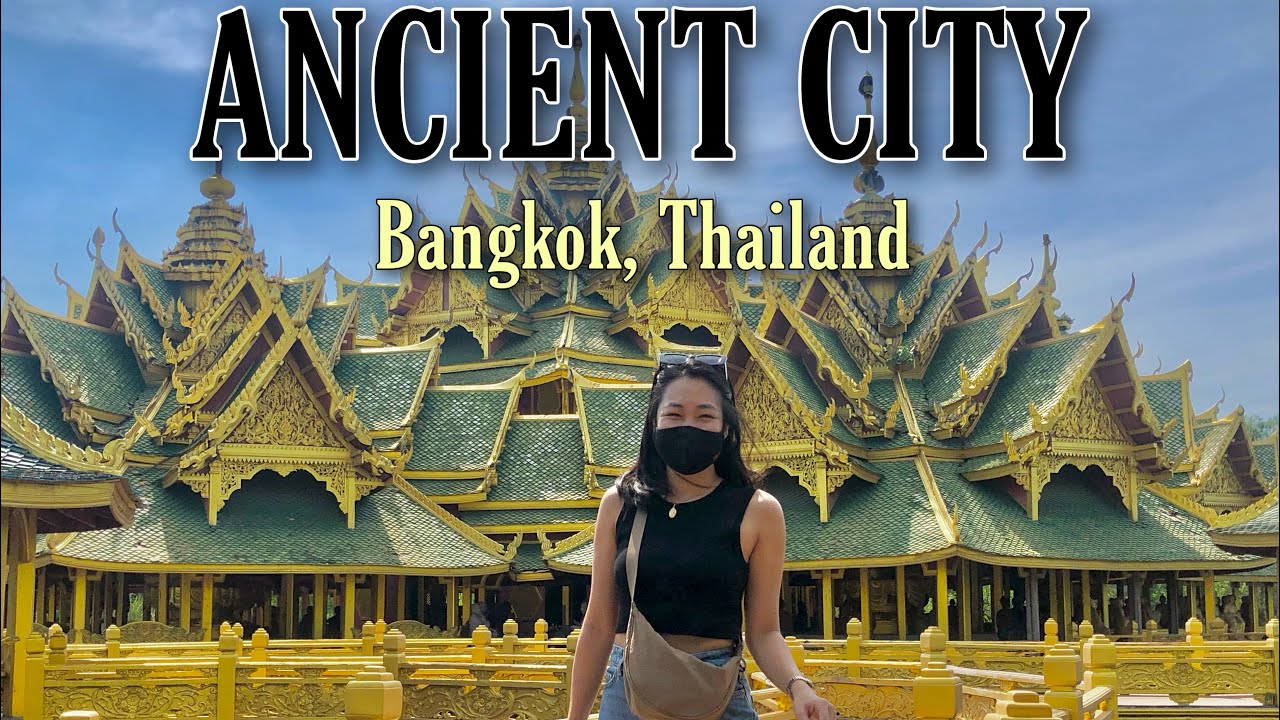 SOLO DIY Ancient City Bangkok Thailand Part 1