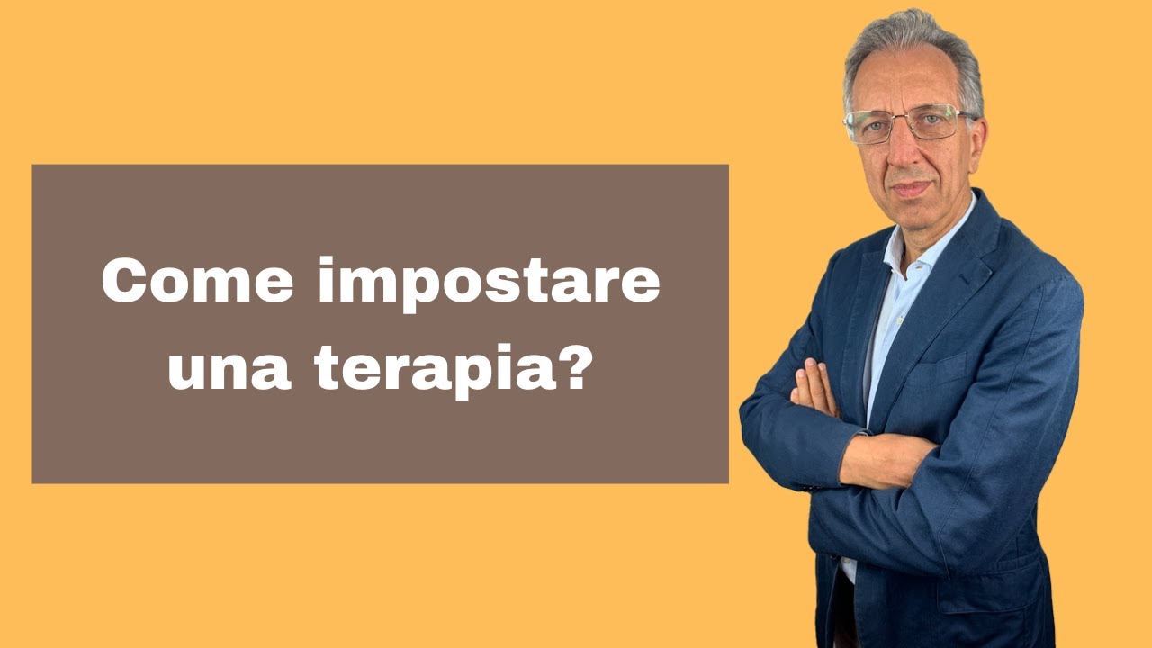 Come impostare una terapia? - Dr. Roberto Gava