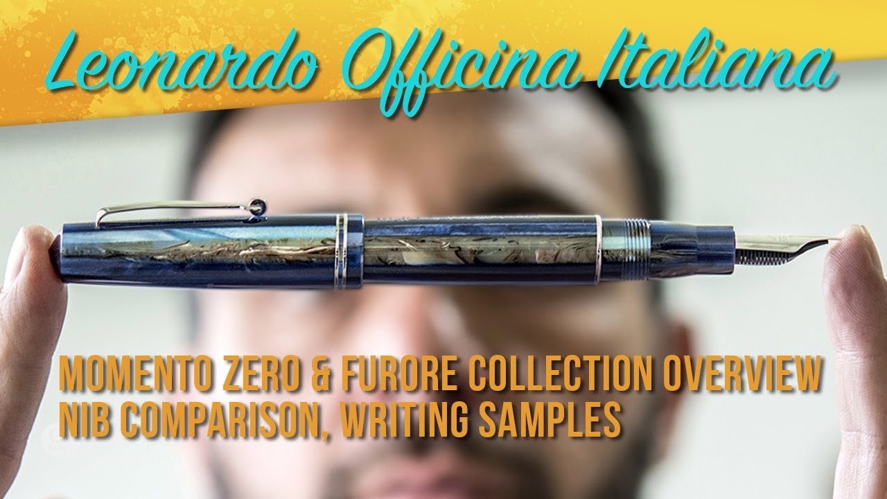 Leonardo Officina Italiana pen overview and nib comparison