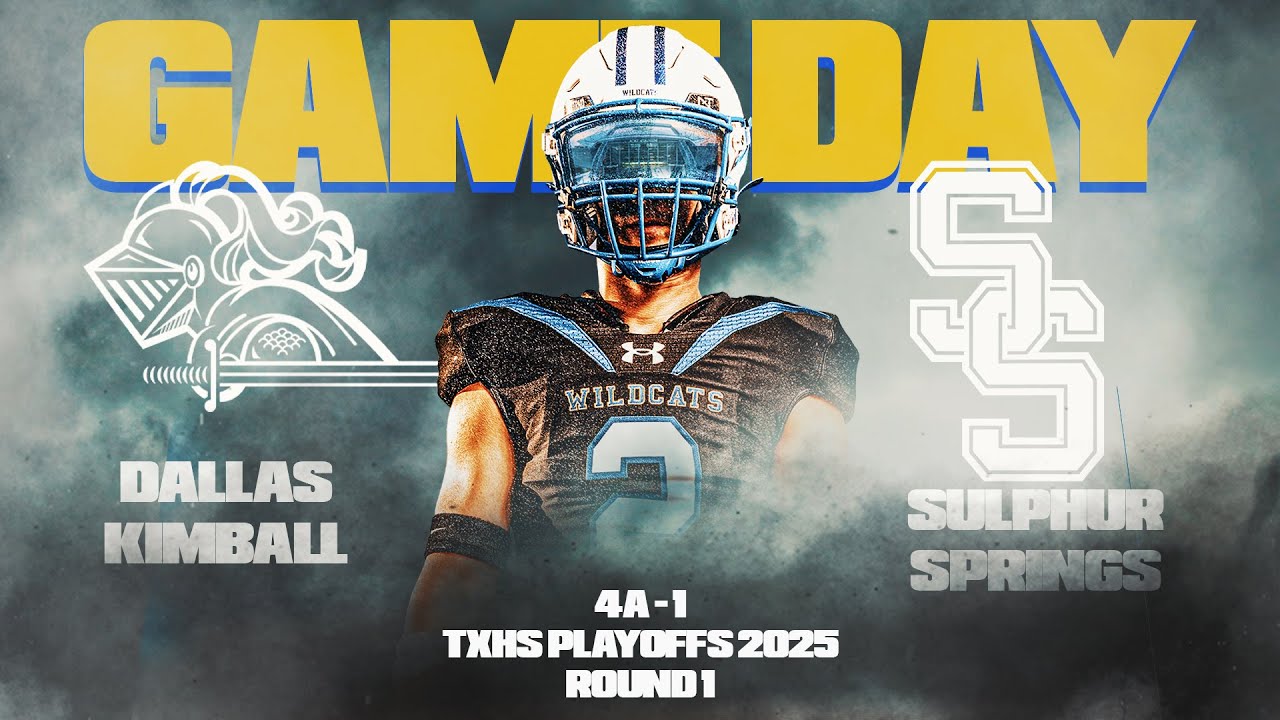 TXHSFB PLAYOFFS - DALLAS KIMBALL vs. SULPHUR SPRINGS - ROUND 1