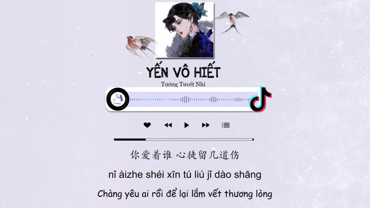 [Vietsub + Tiktok] Yến Vô Hiết - Tưởng Tuyết Nhi | 燕无歇 - 蒋雪儿