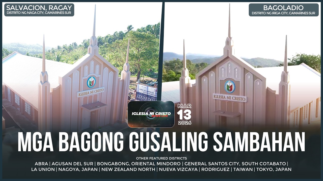 Iglesia Ni Cristo News Live | March 13, 2026 @ 6:00 PM PHT
