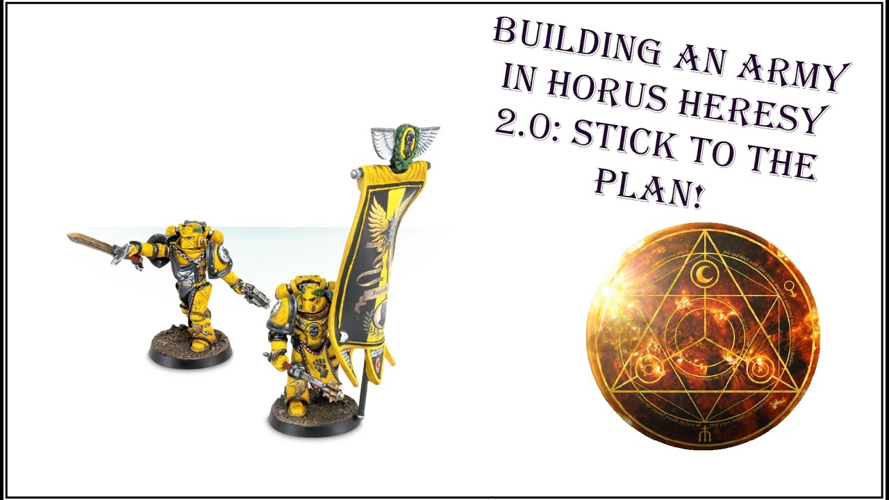 Building an army in Horus Heresy 2.0: Stick to the plan!