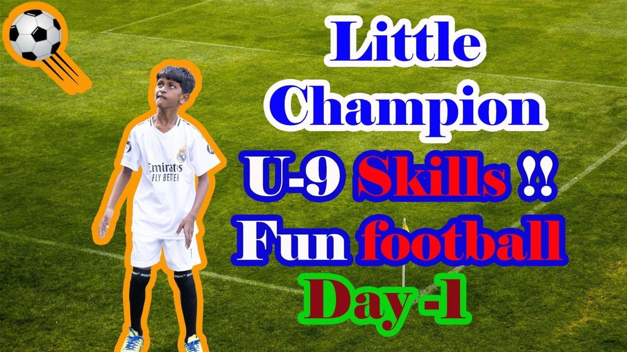 Little Champion ⚽ Training & Football Skills  Day 1