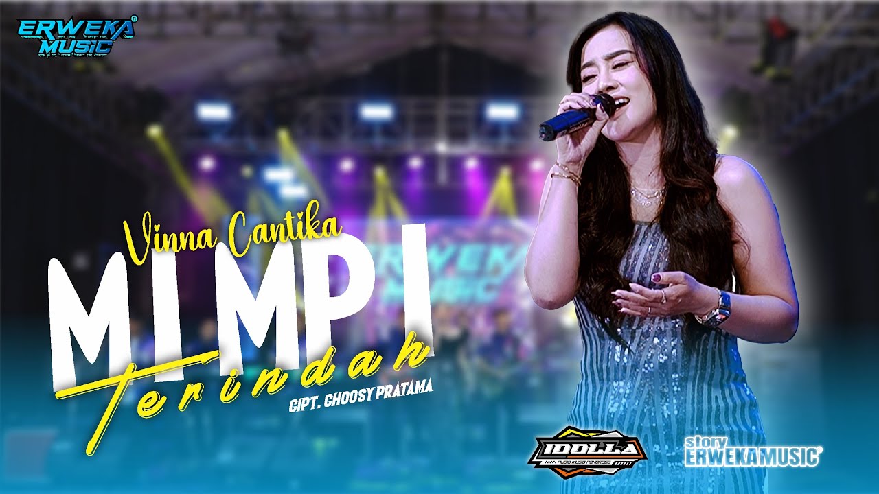 MIMPI TERINDAH - VINNA CANTIKA || LIVE ERWEKA MUSIC THE WEDDING RIQI & ERA || IDOLLA AUDIO