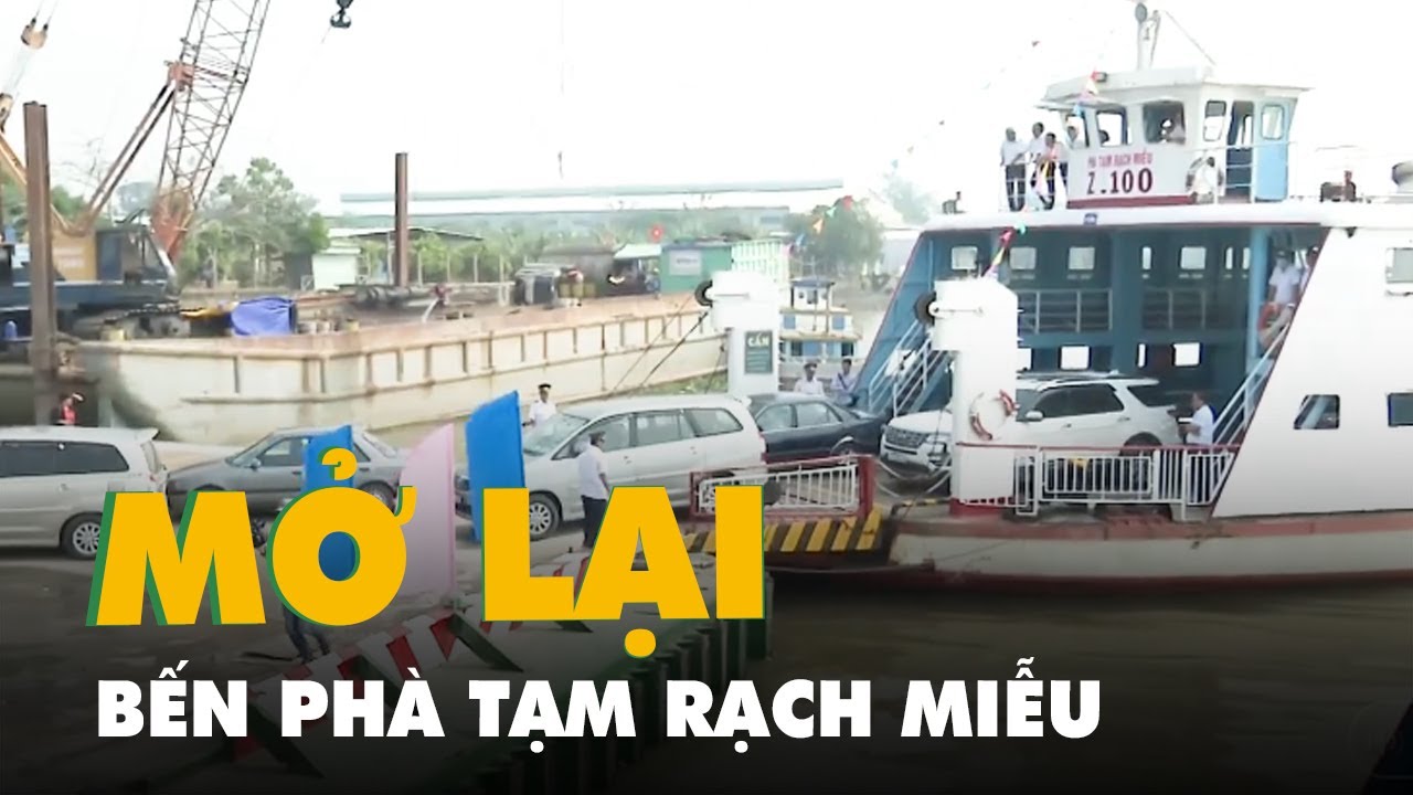 Bến Tre, Tiền Giang đưa phà Rạch Miễu hoạt động trở lại vì cầu quá tải