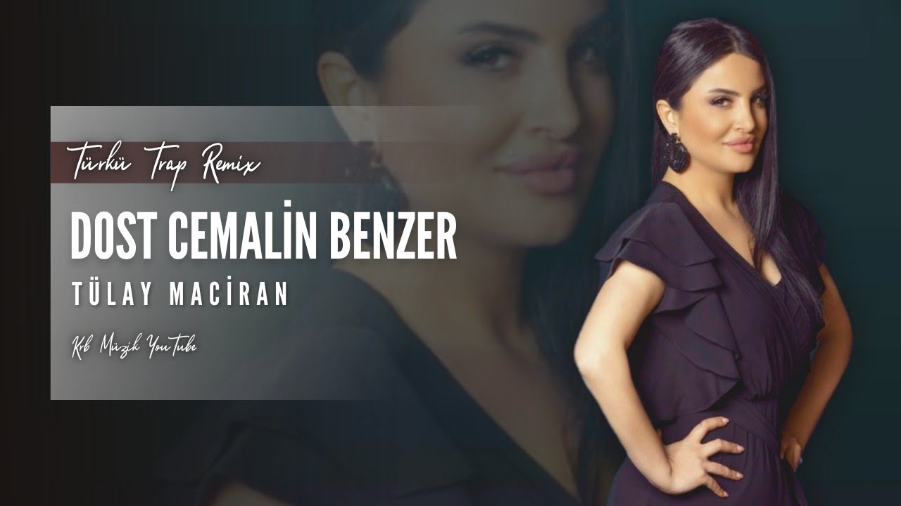 T&uuml;lay Maciran - Dost Cemalin Benzer | T&uuml;rk&uuml; Trap Remix