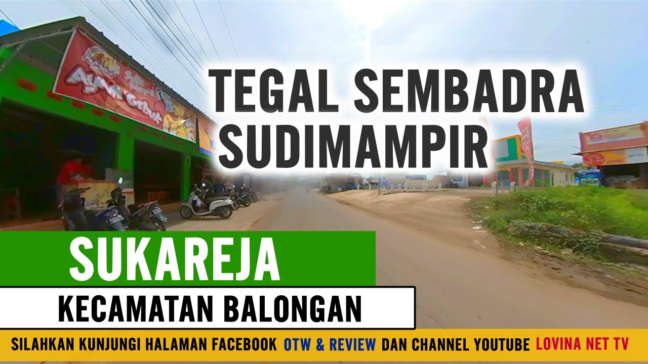 OTW : #4 Lintas Desa Sukareja / Tegal Sembadra / Sudimampir