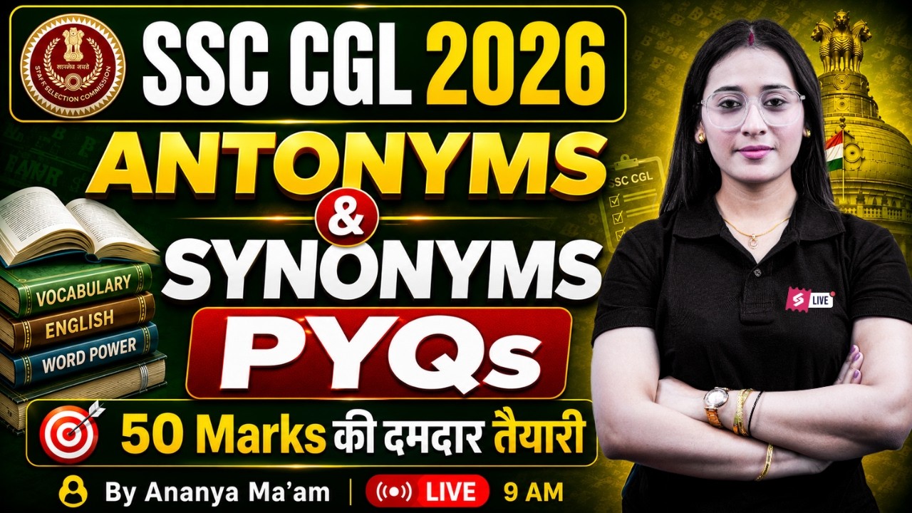 SSC CGL 2026 | Antonyms & Synonyms PYQ | SSC CGL English Classes 2026 | English by Ananya Mam