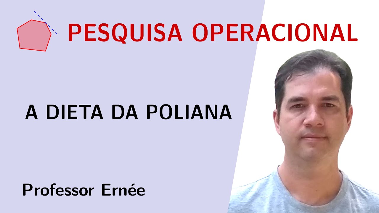 DIETA DA POLIANA - PESQUISA OPERACIONAL