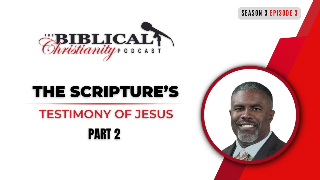The Scripture's Testimony of Jesus - Part 2