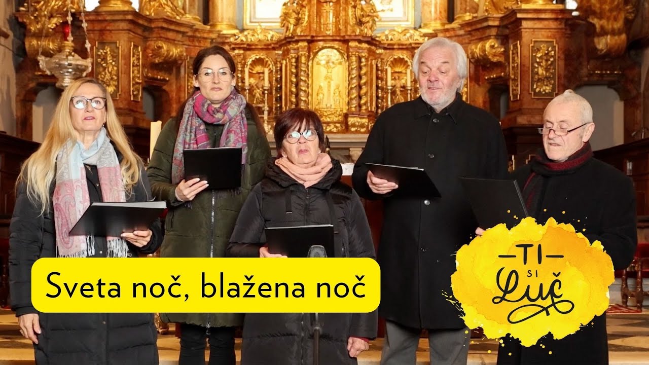 Ti si luč - Sveta noč, blažena noč