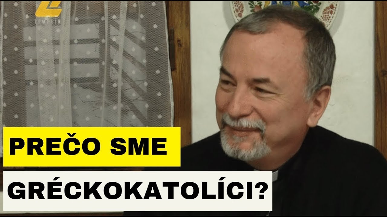 TÉMA NA ZEMPLÍNE - Arcibiskup Cyril Vasiľ: Identita gréckokatolíkov