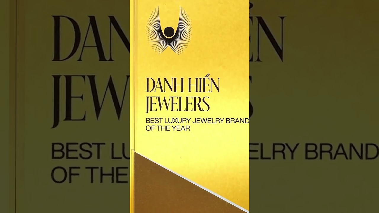 DANH HIỂN JEWELERS - BEST LUXURY JEWELRY BRAND OF THE YEAR - LUXUO ASIA AWARDS 2025