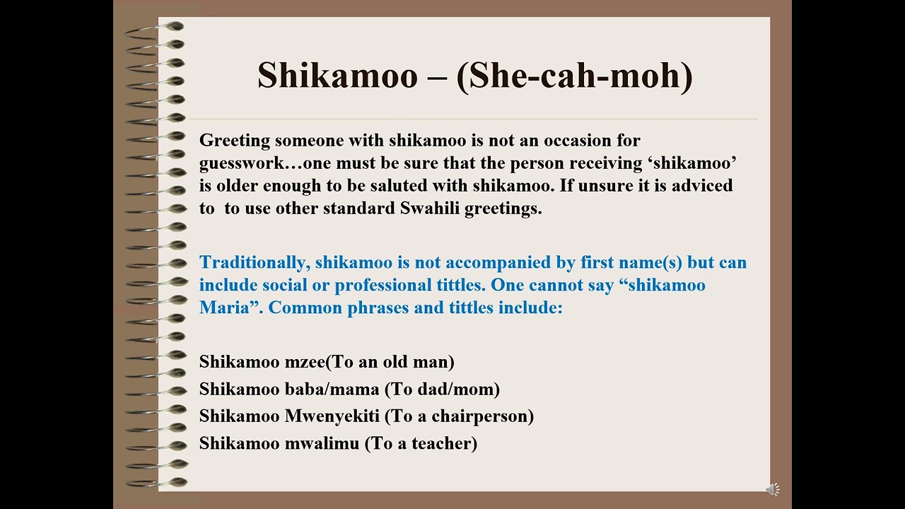 Swahili Greeting:  Shikamoo