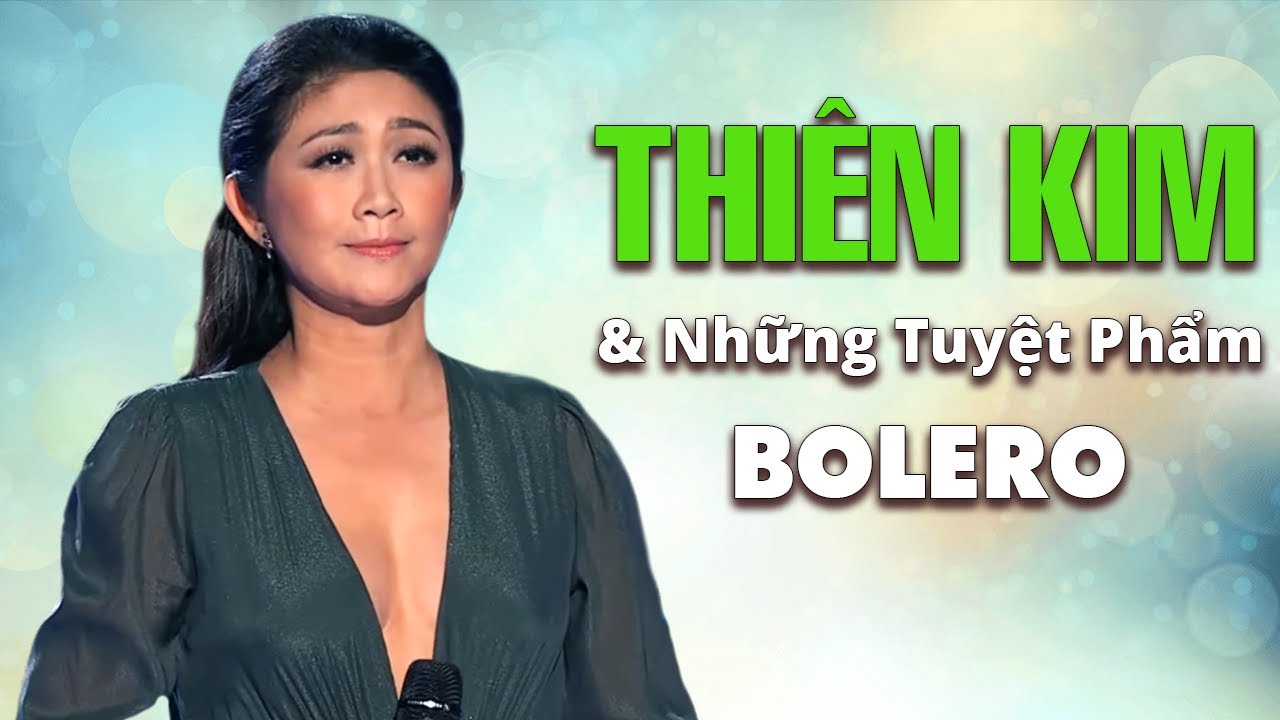 Thi&ecirc;n Kim Tuyển Tập Những Ca Kh&uacute;c Bất Hủ Hay Nhất - T&igrave;nh Đời, T&igrave;nh Chết Theo M&ugrave;a Đ&ocirc;ng